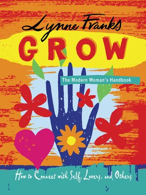 Grow--The Modern Woman's Handbook - ebook